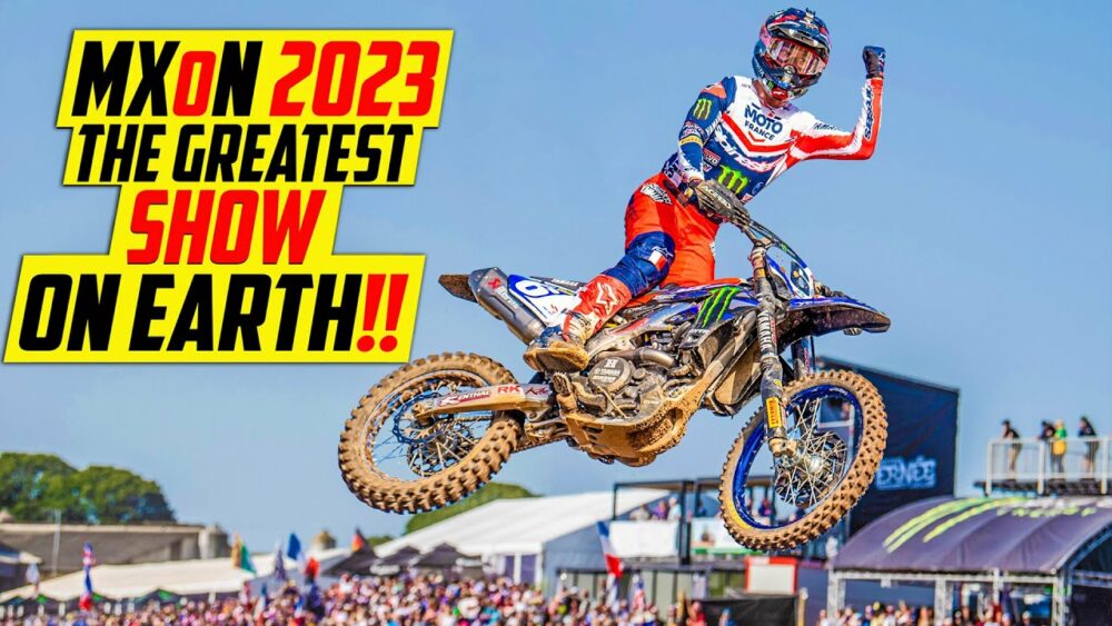 VIDEO MXoN 2023 The Greatest Show On Earth!! 999 Lazer's latest epic