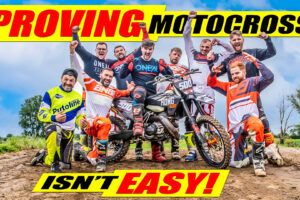 Proving Motocross ISN'T Easy!