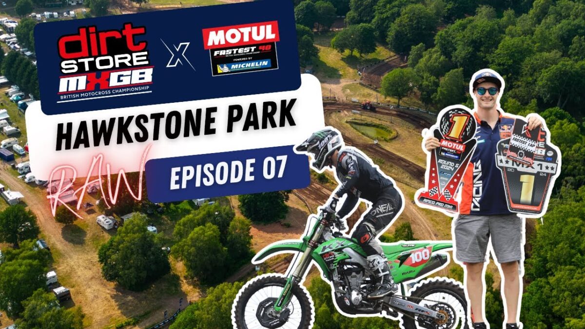 MXGB RAW: Episode 7 - Herlings & Searle on top at Hawkstone!